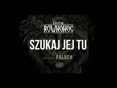 Donatan Percival Schuttenbach RÓWNONOC feat. Paluch - Szukaj Jej Tu [Audio]
