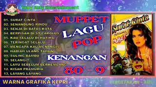 Download lagu koleksi lagu kenangan tahun 80 - 90 an bersama MUPPET mp3