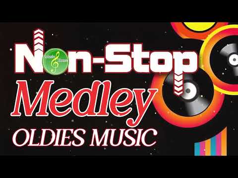 Oldies But Goodies Non Stop Medley  - Greatest Memories Songs 60's 70's 80's 90's