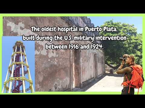 Puerto Plata's Forgotten Hospital Ruins , Next to the Yellow Lighthouse