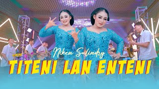 Download lagu Niken Salindry - TITENI LAN ENTENI (ANEKA SAFARI) mp3