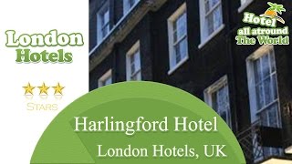 Harlingford Hotel - London Hotels, UK