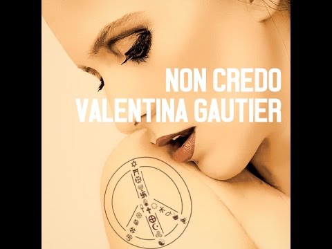Valentina Gautier - Non Credo (Official Video)
