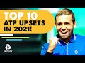 Top 10 ATP Upsets & Shock Results In 2021! ?