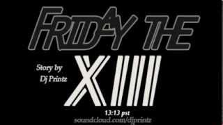 DJ Printz Presents Friday the XIII