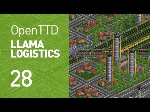 Llama Logistics - EP 28 (OpenTTD)
