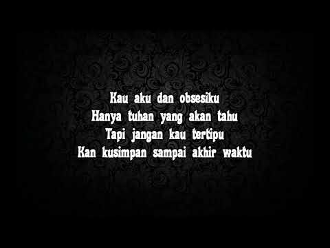 Letto - Kau, aku dan obsesiku (lirik)