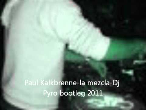 Paul kalkbrenne-la mezcla-Dj Pyro bootleg 2011.wmv