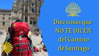 10 cosas que no te dicen del Camino de Santiago | Camino Francés
