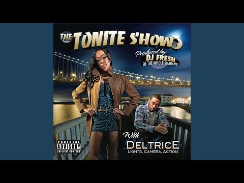 The Tonite Show With Deltrice !