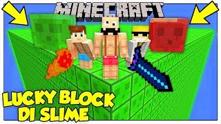 LA SFIDA DEI LUCKY BLOCK GIGANTI DI SLIME! - Minecraft ITA