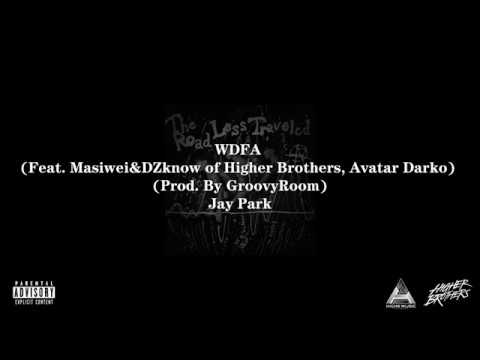 WDFA (feat. Higher Brothers & Avatar Darko) - Jay Park Lyric Video