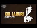 Koi Jaruri Thodi Hai Boy Attitude Status Attitude Status Video Black Screen Status Boy Status