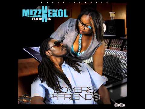 LOVERS OR FRIENDS **Mizznekol**feat. Q Jones