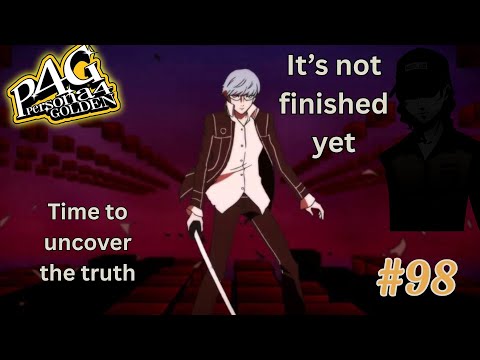 Golden Ending Pt. 1 || P4G Episode 98