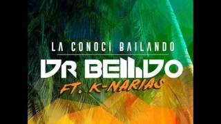 DR.Bellido F.T K-Narias - La Conoci Bailando (Gines Murcia DJ)