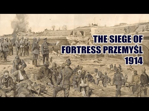 The Siege of Fortress Przemyśl, 1914: Decisive Battle of the Eastern Front | Alexander Watson