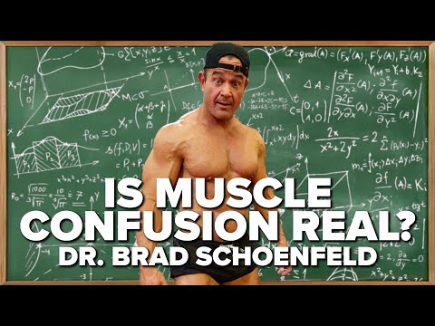 Is Muscle Confusion Real? Dr. Brad Schoenfeld
