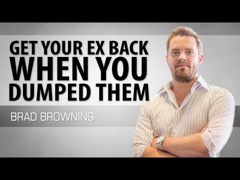 Get Your Ex Back When You Dumped Them