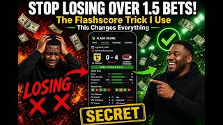 Stop Losing Over 1.5 Bets! The Flashscore Trick I Use