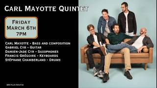 Carl Mayotte Quintet - Mar. 6, 2026