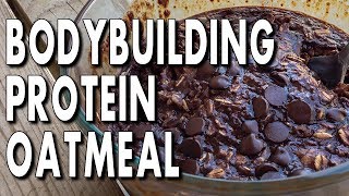 HIGH-PROTEIN BODYBUILDING BREAKFAST ► Chocolate Brownie Oatmeal