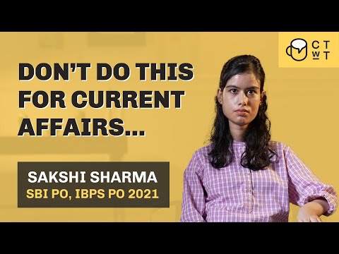 DO NOT do this for Current Affairs... Sakshi Sharma SBI PO 2021 | IBPS PO #bankpo #bankexam