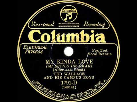 1929 Ted Wallace - My Kinda Love (Smith Ballew & group, vocal)