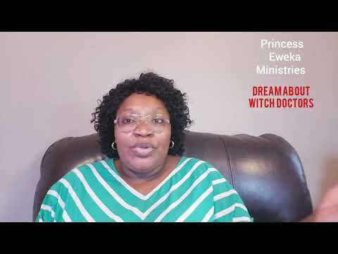DREAMS ABOUT WITCH DOCTORS/SANGOMA/VOODOO PRIEST/NATIVE DOCTOR