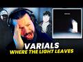The Heaviest Album Of 2026 (so far)... Varials "Where The Light Leaves" Album Reaction