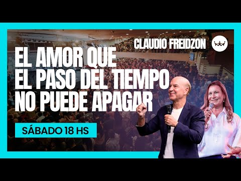 Claudio Freidzon  | El Amor que el paso del tiempo no puede apagar | #RDRmicasa