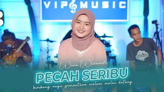 Woro Widowati Pecah Seribu ft Vip Music...