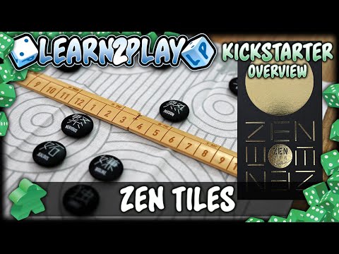 Learn To Play Presents: Kickstarter Overview For Zen Tiles
