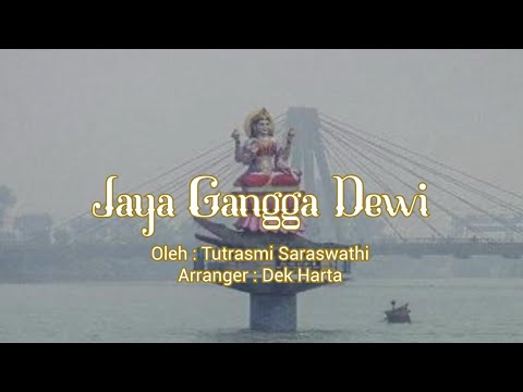 LIRIK VIDEO | PUJA GANGGA DEWI