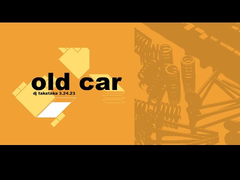 DJ TAKATAKA - old car