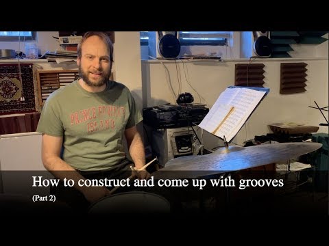 How to Construct and Come up with Grooves (Part 2)