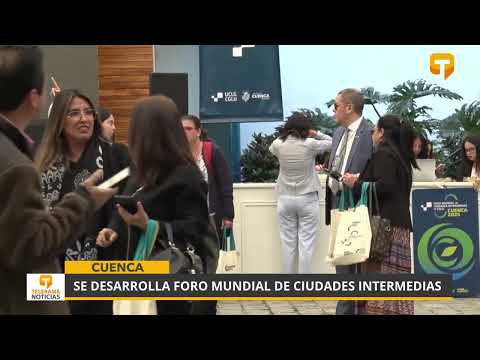 Se desarrolla foro mundial de ciudades intermedias