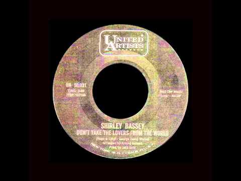 Shirley Bassey - Don't Take The Lovers From The World