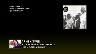 [HK] Aphex Twin - bucephalus bouncing ball