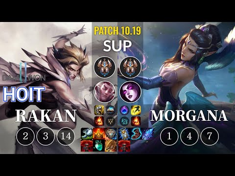 DWG Hoit Rakan vs Morgana Sup - KR Patch 10.19