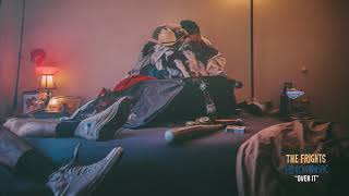 The Frights - Over It