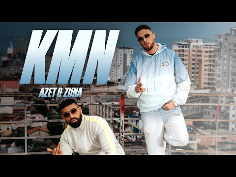 AZET & ZUNA - KMN prod. by Jugglerz (Official Video)