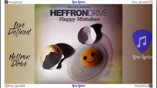 Love Defined - Heffron Drive - Lyrics