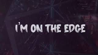 On The Edge Music Video
