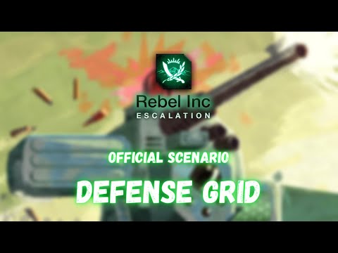 Rebel Inc: Official Scenarios — Defence Grid (Mega Brutal)