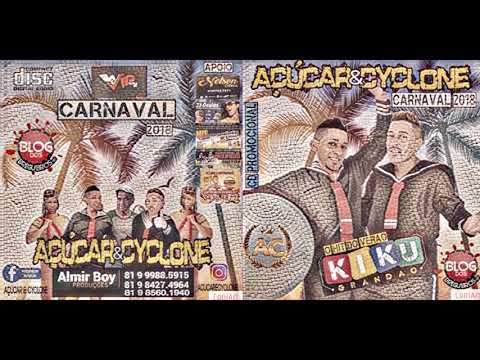 CD Açúcar e Cyclone (CARNAVAL 2018)