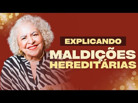 EXPLICANDO MALDIÇÕES HEREDITÁRIAS | PASTORA TÂNIA TEREZA