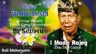 Download lagu Wargasari Diiringi Tabuh Lelambatan, I Made Rajeg Diirimgi Tabuh Lelambatan Br Sebatu, Gianyar mp3