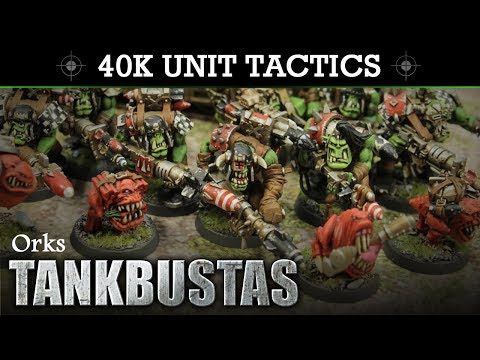 Ork Tankbustas Warhammer 40K 8th Edition Tactics & Unit Showcase