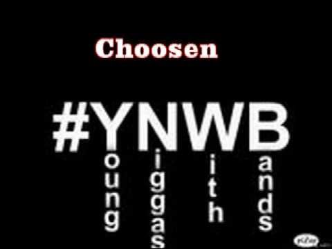 YNWB Ft. Blocklife Ty-Choosen